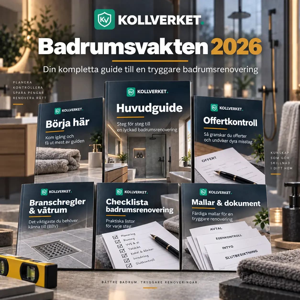 Badrumsvakten 2026 från Kollverket med badrumsguide, våtrumschecklistor, offertkontroll och projektverktyg
